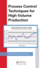 Process Control Techniques for High-Volume Production - eBook