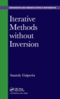 Iterative Methods without Inversion - eBook