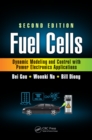 Fuel Cells : Dynamic Modeling and Control with Power Electronics Applications, Second Edition - eBook