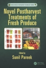 Novel Postharvest Treatments of Fresh Produce - eBook
