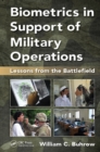Biometrics in Support of Military Operations : Lessons from the Battlefield - eBook