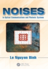 Noises in Optical Communications and Photonic Systems - eBook