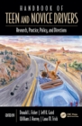 Handbook of Teen and Novice Drivers : Research, Practice, Policy, and Directions - eBook