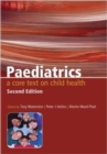 Paediatrics : A Core Text on Child Health, Second Edition - eBook