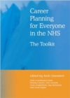 Career Planning for Everyone in the NHS : The Toolkit - eBook