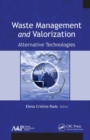 Waste Management and Valorization : Alternative Technologies - eBook