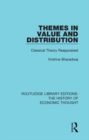 Themes in Value and Distribution : Classical Theory Reappraised - eBook