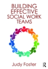 Building Effective Social Work Teams - eBook