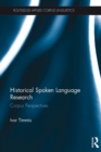 Historical Spoken Language Research : Corpus Perspectives - eBook