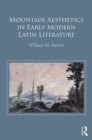 Mountain Aesthetics in Early Modern Latin Literature - eBook