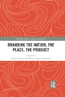 Branding the Nation, the Place, the Product - eBook