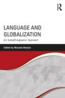 Language and Globalization : An Autoethnographic Approach - eBook