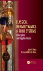 Classical Thermodynamics of Fluid Systems : Principles and Applications - eBook