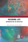 Recoding Life : Information and the Biopolitical - eBook