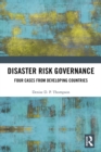 Disaster Risk Governance : Four Cases from Developing Countries - eBook
