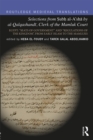 Selections from Subh al-A'sha by al-Qalqashandi, Clerk of the Mamluk Court : Egypt: "Seats of Government" and "Regulations of the Kingdom", From Early Islam to the Mamluks - eBook