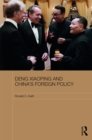 Deng Xiaoping and China's Foreign Policy - eBook