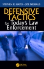 Defensive Tactics for Today's Law Enforcement - eBook