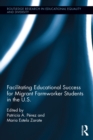 Facilitating Educational Success For Migrant Farmworker Students in the U.S. - eBook