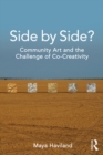Side by Side? : Community Art and the Challenge of Co-Creativity - eBook