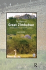 The Silence of Great Zimbabwe : Contested Landscapes and the Power of Heritage - eBook