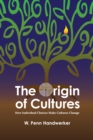 The Origin of Cultures : How Individual Choices Make Cultures Change - eBook
