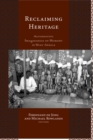 Reclaiming Heritage : Alternative Imaginaries of Memory in West Africa - eBook