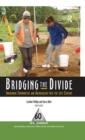 Bridging the Divide : Indigenous Communities and Archaeology into the 21st Century - eBook