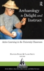 Archaeology to Delight and Instruct : Active Learning in the University Classroom - eBook