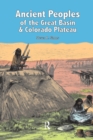 Ancient Peoples of the Great Basin and Colorado Plateau - eBook