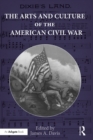 The Arts and Culture of the American Civil War - eBook