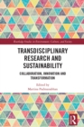 Transdisciplinary Research and Sustainability : Collaboration, Innovation and Transformation - eBook