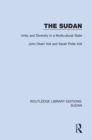 The Sudan : Unity and Diversity in a Multicultural State - eBook