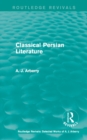Routledge Revivals: Classical Persian Literature (1958) - eBook