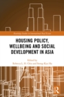 Housing Policy, Wellbeing and Social Development in Asia - eBook