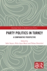 Party Politics in Turkey : A Comparative Perspective - eBook