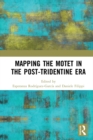 Mapping the Motet in the Post-Tridentine Era - eBook