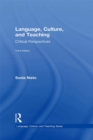 Language, Culture, and Teaching : Critical Perspectives - eBook