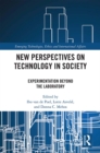 New Perspectives on Technology in Society : Experimentation Beyond the Laboratory - eBook