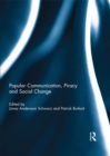 Popular Communication, Piracy and Social Change - eBook