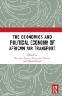 The Economics and Political Economy of African Air Transport - eBook