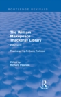 The William Makepeace Thackeray Library : Volume III - Thackeray by Anthony Trollope - eBook