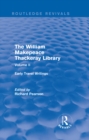 The William Makepeace Thackeray Library : Volume II - Early Travel Writings - eBook