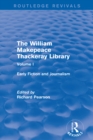 The William Makepeace Thackeray Library : Volume I - Early Fiction and Journalism - eBook