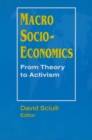 Macro Socio-economics: From Theory to Activism : From Theory to Activism - eBook