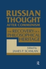 Russian Thought After Communism: The Rediscovery of a Philosophical Heritage : The Rediscovery of a Philosophical Heritage - eBook