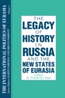 The International Politics of Eurasia: v. 1: The Influence of History - eBook
