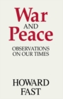 War and Peace : Observations on Our Times - eBook