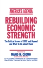 America's Agenda : Rebuilding Economic Strength - eBook