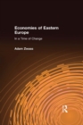 Economies of Eastern Europe in a Time of Change - eBook